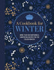 Book cover of: Cookbook for Winter. By: Ryland Peters & Small