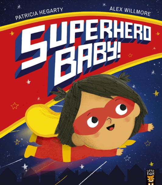 Book cover of: Superhero Baby!. By: Patricia Hegarty