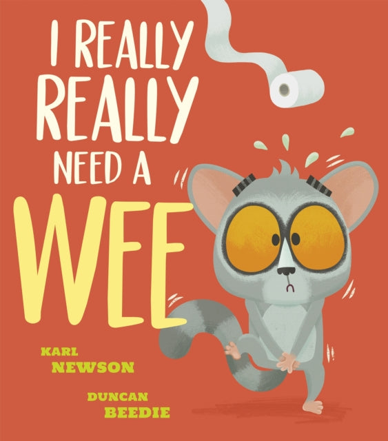 I Really, Really Need a Wee! 9781788817851 Karl Newson