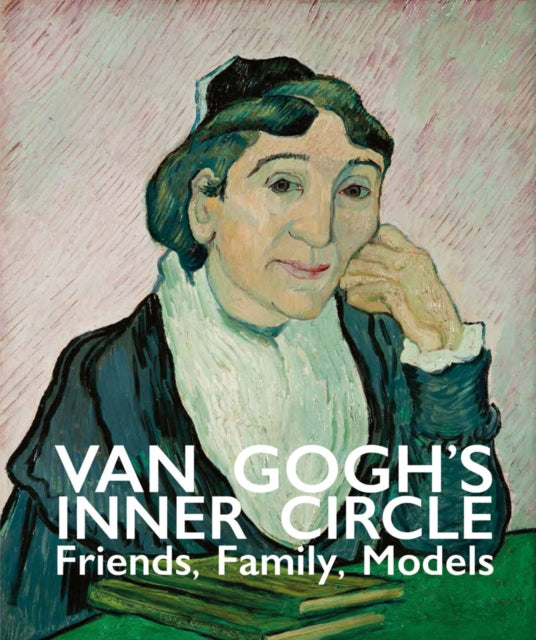 Book cover of: Van Gogh's Inner Circle. By: Sjraar van Heugten