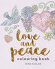 Book cover of: Love and Peace Colouring Book