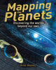 Book cover of: Mapping the Planets. By: Anne Rooney