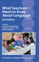 Book cover of: What Teachers Need to Know About Language. By: Carolyn Temple Adger