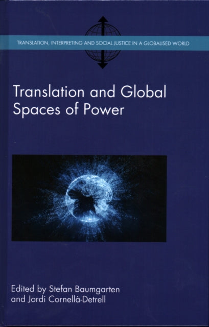 Book cover of: Translation and Global Spaces of Power. By: Stefan Baumgarten