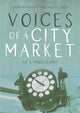 Book cover of: Voices of a City Market. By: Adrian Blackledge