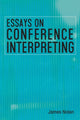 Book cover of: Essays on Conference Interpreting. By: James Nolan