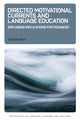 Book cover of: Directed Motivational Currents and Language Education. By: Christine Muir
