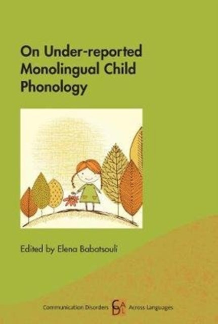 Book cover of: On Under-reported Monolingual Child Phonology. By: BABATSOULI