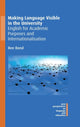 Book cover of: Making Language Visible in the University. By: Bee Bond