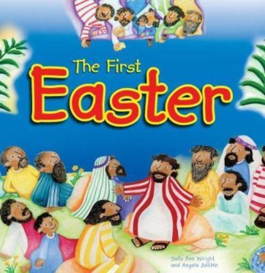 Book cover of: First Easter. By: Sally Ann Wright