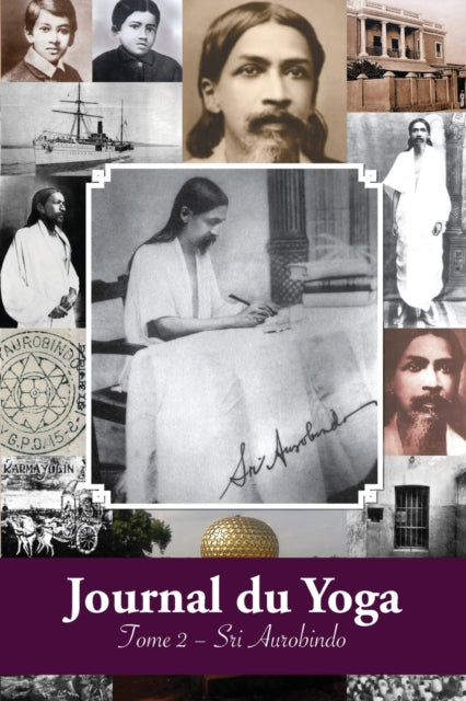 Book cover of: Journal du Yoga (Tome 2). By: Aurobindo