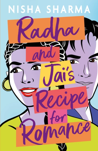 Book cover of: Radha and Jai's Recipe for Romance. By: Nisha Sharma