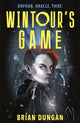 Book cover of: Wintour's Game. By: DUNGAN, BRIAN