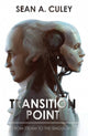 Transition Point: From Steam to the Singularity