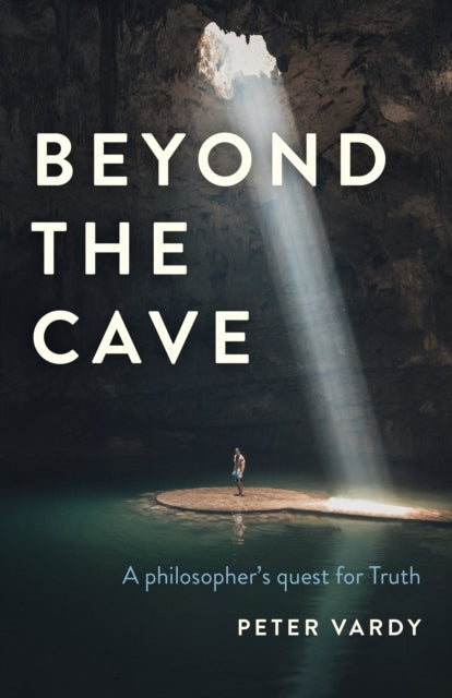Book cover of: Beyond the Cave. By: Peter Christian Vardy