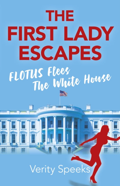 Book cover of: First Lady Escapes, The