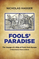 Book cover of: Fools' Paradise. By: Nicholas Hagger