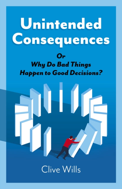 Book cover of: Unintended Consequences. By: Clive Wills