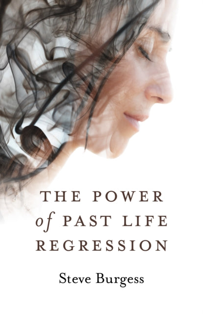 Book cover of: Power of Past Life Regression, The. By: Steve Burgess