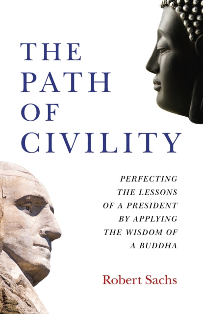 Book cover of: Path of Civility, The. By: Robert Michael Sachs