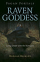 Book cover of: Pagan Portals - Raven Goddess. By: Morgan Daimler