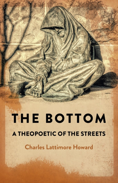 Book cover of: bottom, the. By: Charles Lattimore Howard