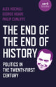 End of the End of History, The