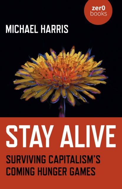 Book cover of: Stay Alive. By: Michael Harris