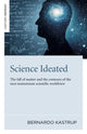 Book cover of: Science Ideated. By: Bernardo Kastrup