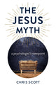 Book cover of: Jesus Myth, The. By: Chris Scott