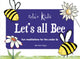 Book cover of: Relax Kids: Let's all BEE