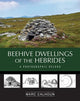Book cover of: Beehive Dwellings of the Hebrides. By: Marc Calhoun