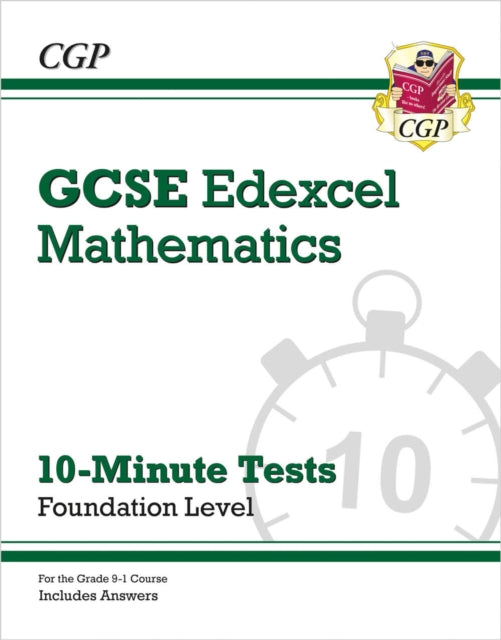 GCSE Maths Edexcel 10-Minute Tests - Foundation (includes Answers) 9781789081329 CGP Books