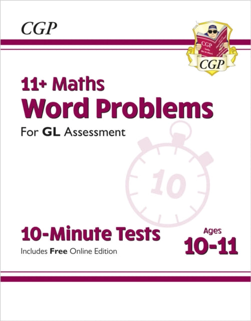 Book cover of: 11+ GL 10-Minute Tests: Maths Word Problems - Ages 10-11 Book 1 (with Online Edition)