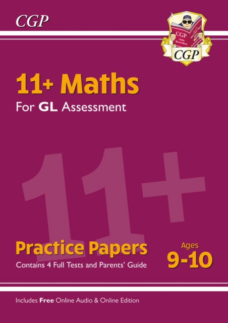 Book cover of: 11+ GL Maths Practice Papers - Ages 9-10 (with Parents' Guide & Online Edition)