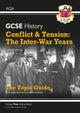 Book cover of: GCSE History AQA Topic Revision Guide - Conflict and Tension: The Inter-War Years, 1918-1939. By: CGP Books