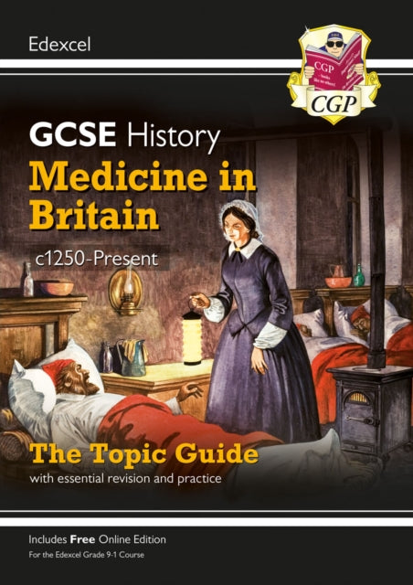 GCSE History Edexcel Topic Revision Guide - Medicine in Britain, c1250-Present 9781789082890 CGP Books