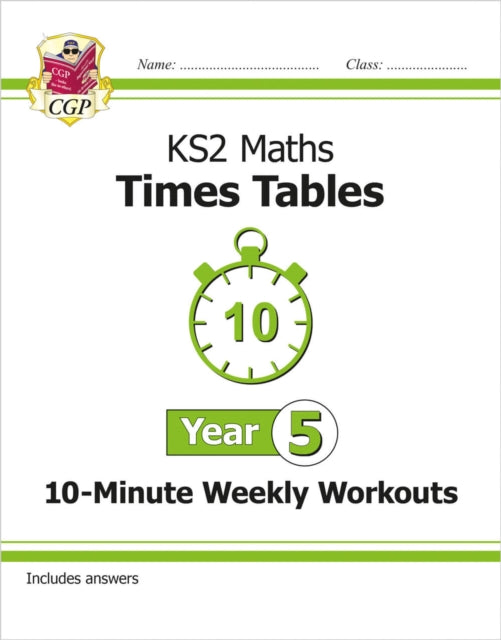 KS2 Year 5 Maths Times Tables 10-Minute Weekly Workouts 9781789083651 CGP Books