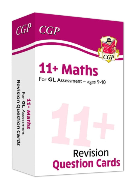 Book cover of: 11+ GL Revision Question Cards: Maths - Ages 9-10