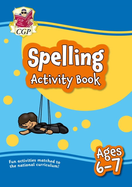 Spelling Activity Book for Ages 6-7 (Year 2) 9781789086263 CGP Books