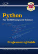 Book cover of: Python Programming Guide for GCSE Computer Science with Online Edition, Python Files & Videos