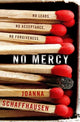 Book cover of: No Mercy. By: Joanna Schaffhausen