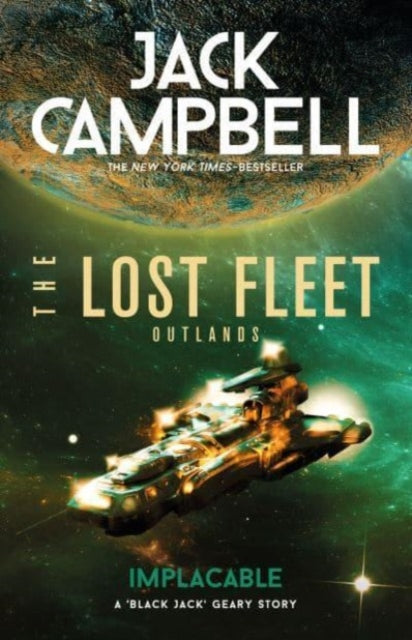Book cover of: Lost Fleet: Outlands - Implacable. By: Jack Campbell