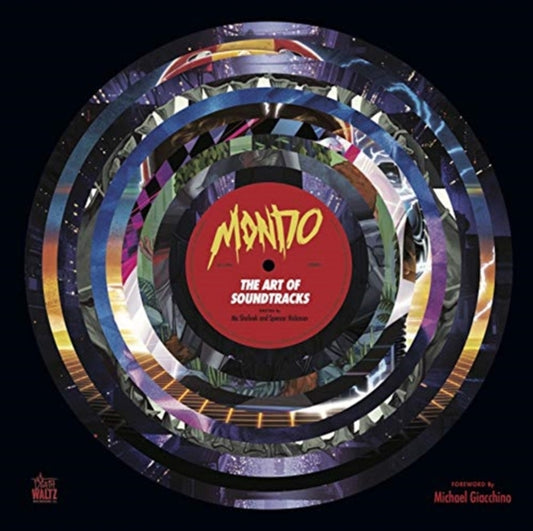 Book cover of: Mondo: The Art of Soundtracks