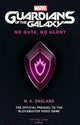 Book cover of: Marvel's Guardians of the Galaxy: No Guts, No Glory. By: M. K. England