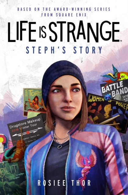Book cover of: Life is Strange: Steph's Story. By: Rosiee Thor