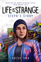 Book cover of: Life is Strange: Steph's Story. By: Rosiee Thor