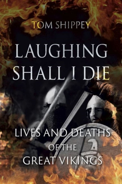 Book cover of: Laughing Shall I Die. By: Tom Shippey