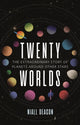 Book cover of: Twenty Worlds. By: Niall Deacon