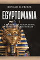 Book cover of: Egyptomania. By: Ronald H. Fritze